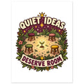 Quiet Ideas Deserve Room - 75x100 cm, Classic Semi-Glossy Paper Poster - Quip & Grain