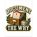 Document the Why - 75x100 cm, Classic Matte Paper Poster - Quip & Grain