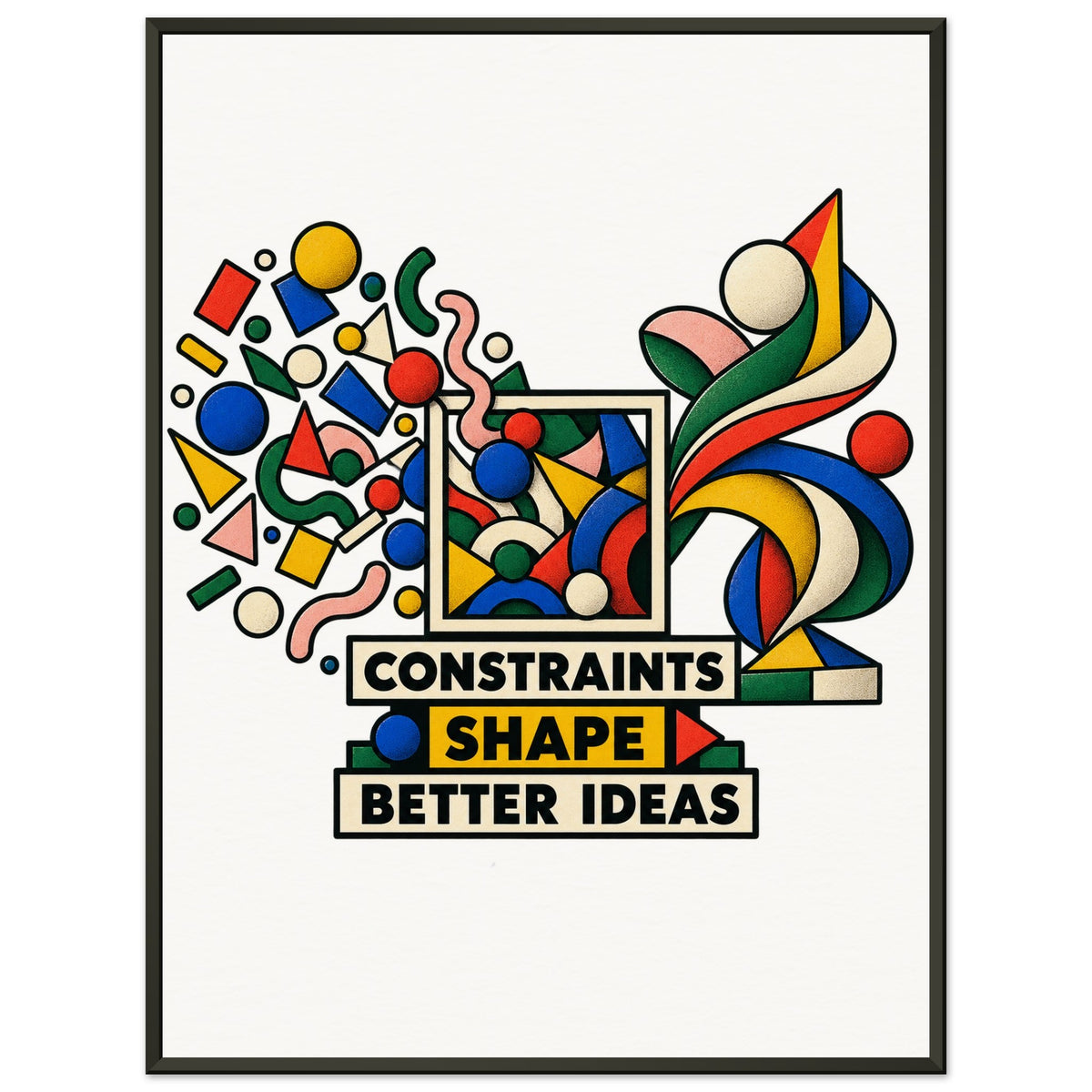 Constraints Shape Better Ideas - 45x60 cm, Museum-Quality Matte Paper Metal Framed Poster, Ready-to-hang - Quip & Grain