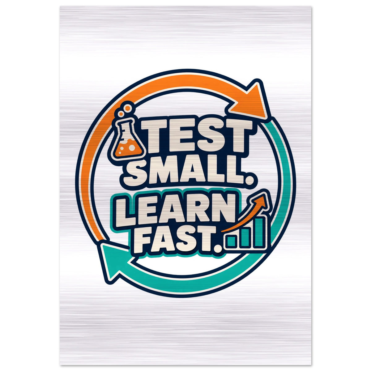 Test Small, Learn Fast - 70x100 cm, Brushed Aluminum Print - Quip & Grain